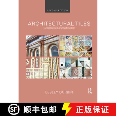 【3-4周达】Architectural Tiles: Conservation and Restoration: Conservation and Restoration [9780367868291]