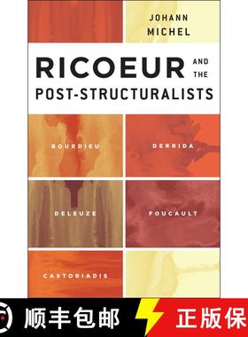 【3-4周达】Ricoeur and the Post-Structuralists : Bourdieu, Derrida, Deleuze, Foucault, Castoriadis [9781783480951]