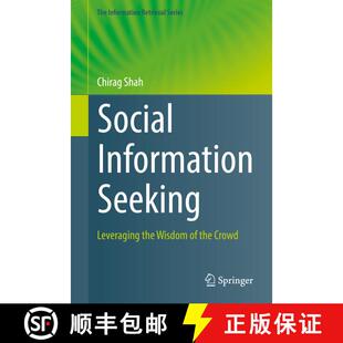 【3-4周达】Social Information Seeking : Leveraging the Wisdom of the Crowd (1st ed. 2017) (1st ed. 2017) [9783319567556]