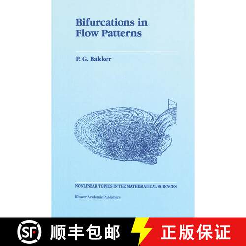 【3-4周达】Bifurcations in Flow Patterns : Some Applications of the Qualitative Theory of Differentia... [9789401055536]