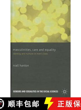 【3-4周达】Masculinities, Care and Equality: Identity and Nurture in Men's Lives [9780230300217]