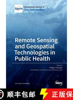 【3-4周达】Remote Sensing and Geospatial Technologies in Public Health [9783038971726]