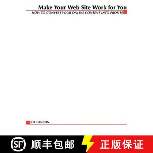 【3-4周达】Make Your Website Work for You: How to Convert Your Online Content into Profits [9780071352413]