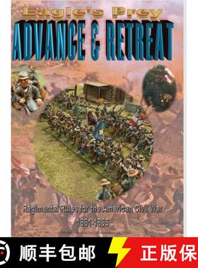 预订 Eagle's Prey: ADVANCE & RETREAT Regimental Rules for the American Civil War 1861-1865 [9781716682223]