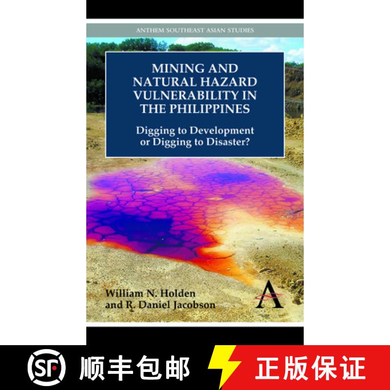 【3-4周达】Mining and Natural Hazard Vulnerability in the Philippines : Digging to Development or Dig... [9781783080519]