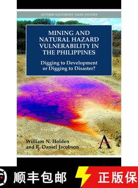 【3-4周达】Mining and Natural Hazard Vulnerability in the Philippines : Digging to Development or Dig... [9781783080519]
