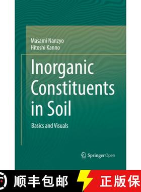 【3-4周达】Inorganic Constituents in Soil: Basics and Visuals [9789811345852]