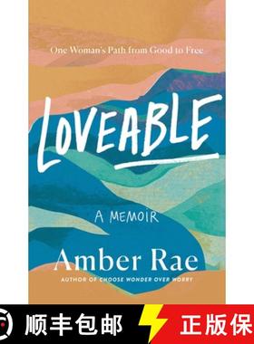 【3-4周达】Loveable: A Memoir: One Woman's Path from Good to Free [9781250809339]
