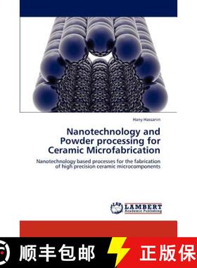 预订 Nanotechnology and Powder processing for Ceramic Microfabrication [9783848425983]