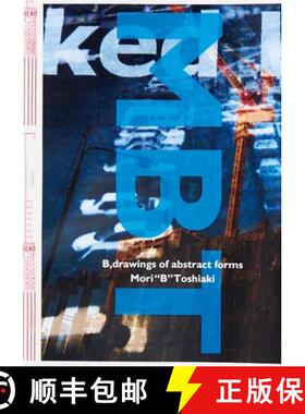 【3-4周达】Toshiaki Mori: B, drawings of abstract forms: Steidl Book Award Japan [9783958294110]