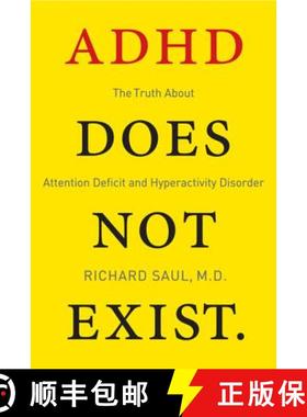 【3-4周达】ADHD Does Not Exist: The Truth About Attention Deficit and Hyperactivity Disorder [9780062266736]