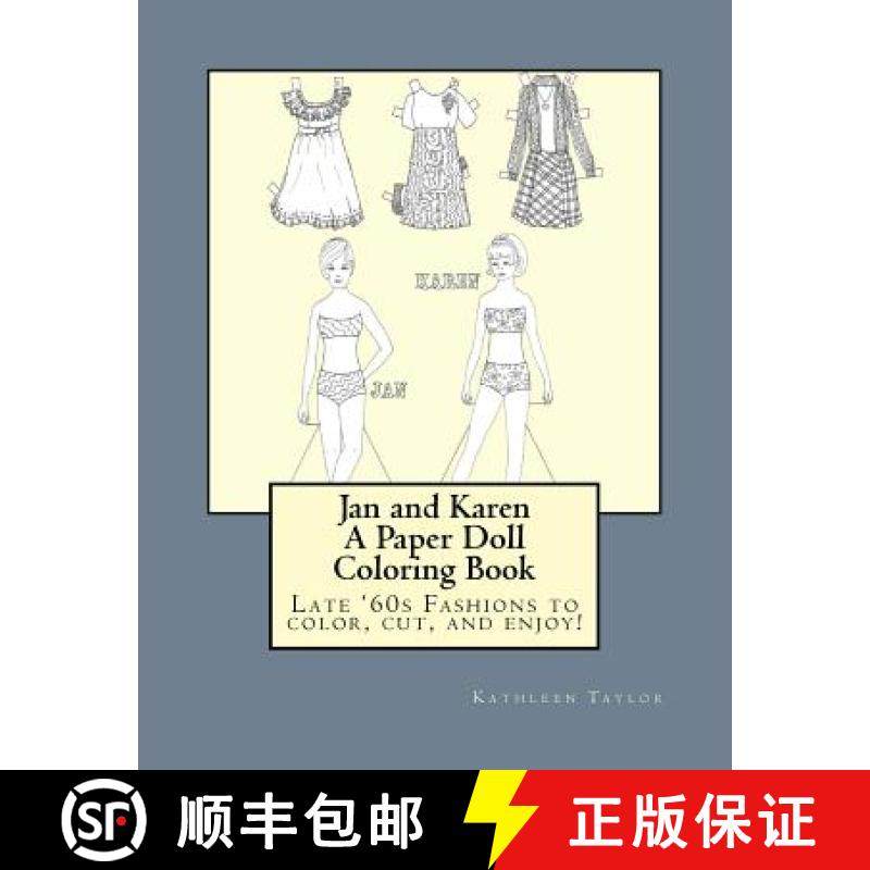预订 Jan and Karen, A Paper Doll Coloring Book: Late 60's Fashions to Color, Cut, and Enjoy [9780692645673]