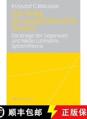 【3-4周达】Der Krieg als autopoietisches System : Die Kriege der Gegenwart und Niklas Luhmanns System... [9783835070035]
