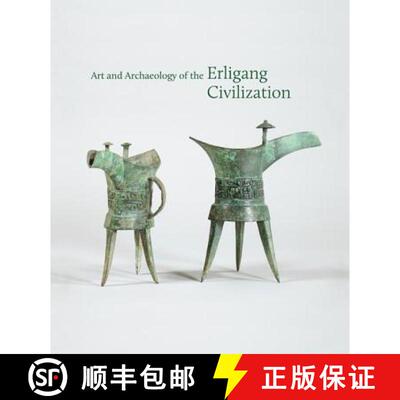 【3-4周达】Art and Archaeology of the Erligang Civilization (Publications of the Department of Art an... [9780691159942]