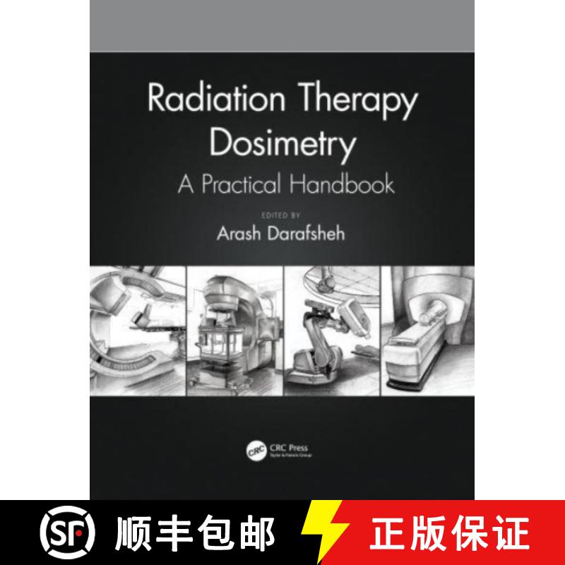【3-4周达】Radiation Therapy Dosimetry: A Practical Handbook [9780367686772]