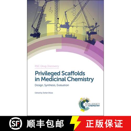 【3-4周达】精装 Privileged Scaffolds in Medicinal Chemistry : Design, Synthesis, Evaluation [9781782620303]