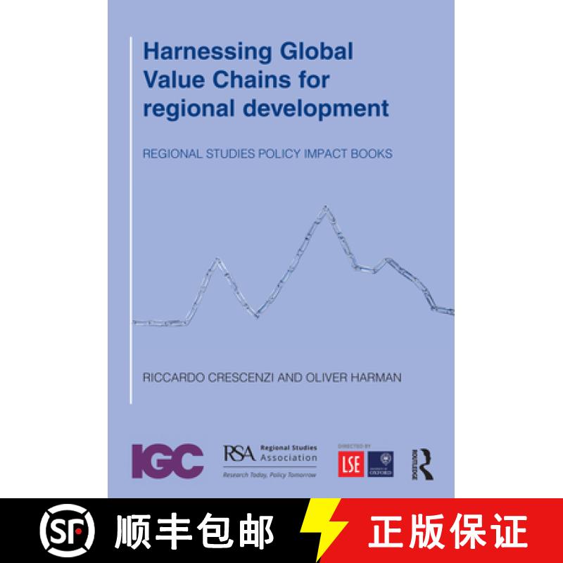 【3-4周达】Harnessing Global Value Chains for Regional Development: How to Upgrade Through Regional P... [9781032410760]