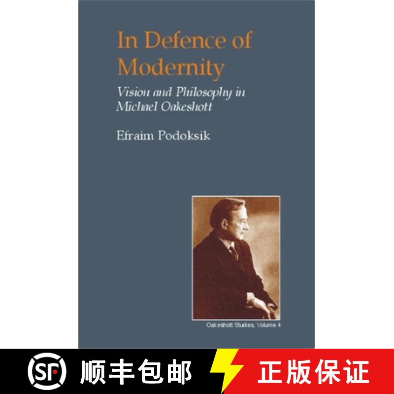 【3-4周达】In Defence of Modernity: The Social Thought of Michael Oakeshott [9780907845669]