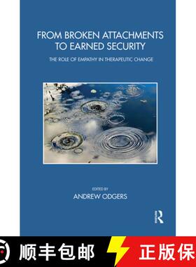 【3-4周达】From Broken Attachments to Earned Security : The Role of Empathy in Therapeutic Change [9780367102562]