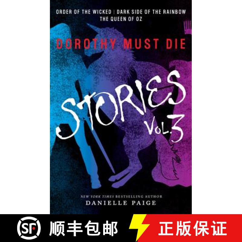 【3-4周达】Dorothy Must Die Stories Volume 3: Order of the Wicked, Dark Side of the Rainbow, The Quee... [9780062423832]