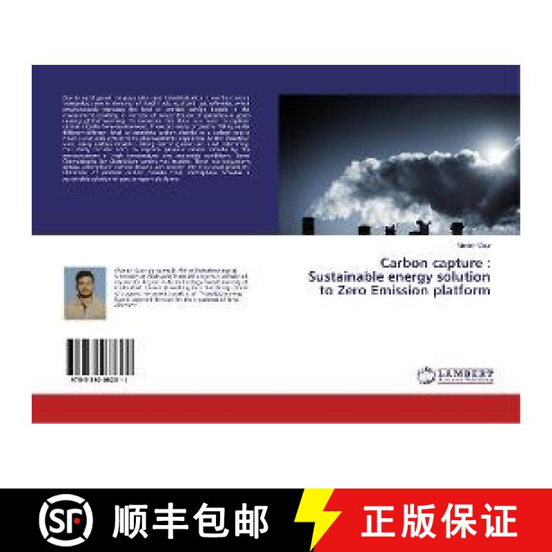 预订 Carbon capture : Sustainable energy solution to Zero Emission platform [9783330082311]