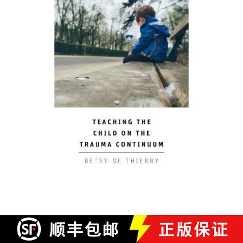【3-4周达】Teaching The Child On The Trauma Continuum [9781781484494]