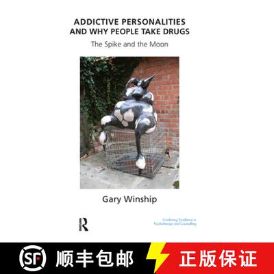 【3-4周达】精装 Addictive Personalities and Why People Take Drugs : The Spike and the Moon [9780367106843]