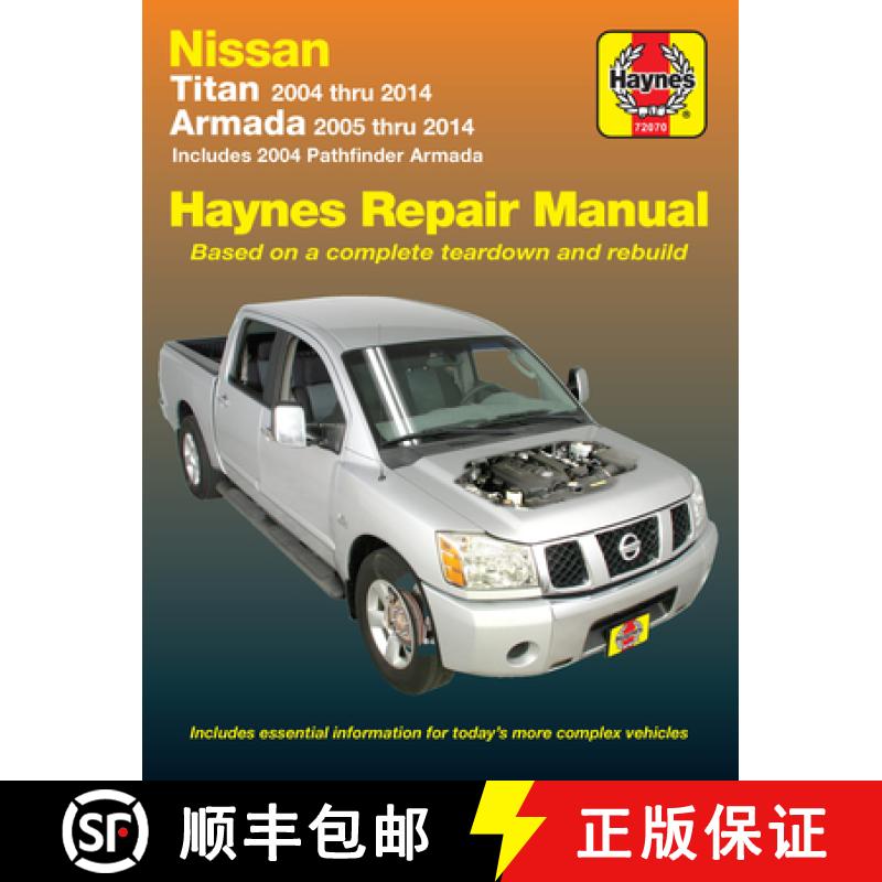 【3-4周达】Nissan Titan 2004 Thru 2014 & Armada 2005 Thru 2014 Haynes Repair Manual: Titan 2004 Thru ... [9781620920954]