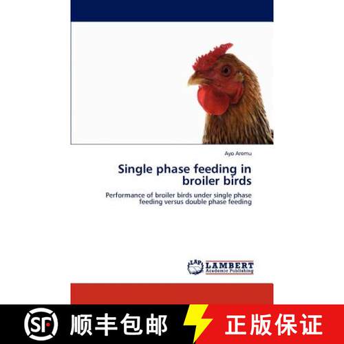 预订 Single phase feeding in broiler birds [9783848420407]