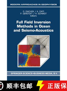 【3-4周达】Full Field Inversion Methods in Ocean and Seismo-Acoustics [9789048145454]