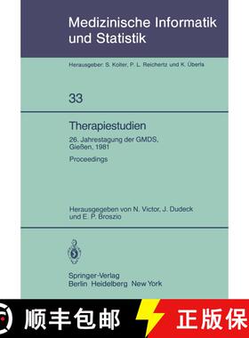【3-4周达】Therapiestudien : 26. Jahrestagung der GMDS, 21. - 23. September 1981, Gießen. Proceedings [9783540111788]