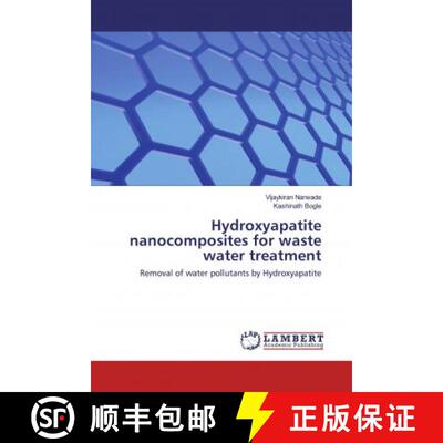 预订 Hydroxyapatite nanocomposites for waste water treatment [9786202520294]
