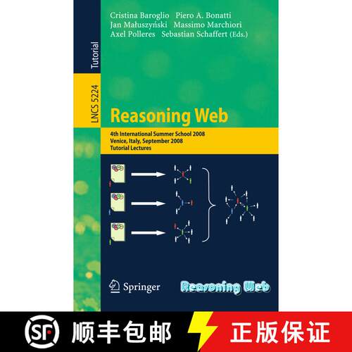 【3-4周达】Reasoning Web : 4th International Summer School 2008, Venice Italy, September 7-11, 2008, ... [9783540856566]