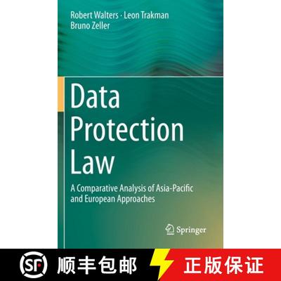 【3-4周达】Data Protection Law : A Comparative Analysis of Asia-Pacific and European Approaches [9789811381126]