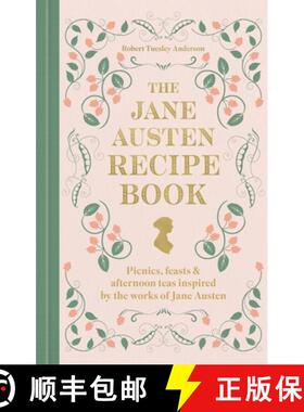 【3-4周达】The Jane Austen Recipe Book: Picnics, Feasts and Afternoon Teas Inspired by the Works of J... [9780600639800]