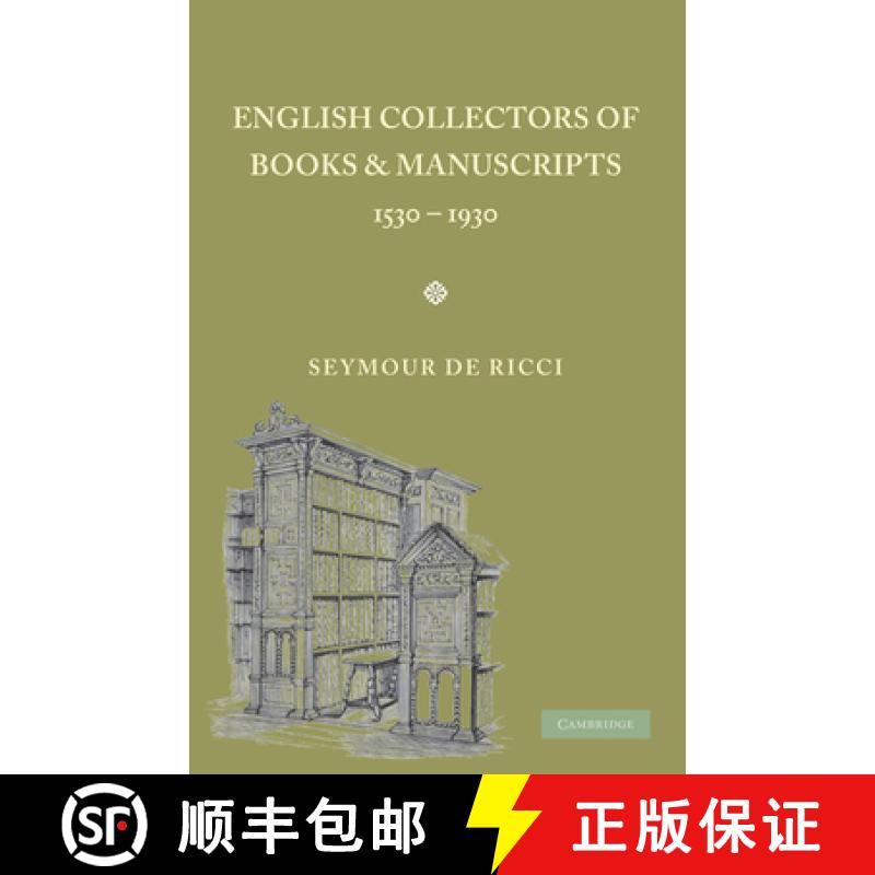 【3-4周达】English Collectors of Books and Manuscripts: (1530 1930) and Their Marks of Ownership [9780521156462]