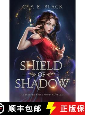 【3-4周达】Shield of Shadow: A Scepter and Crown Novella [9781737942573]
