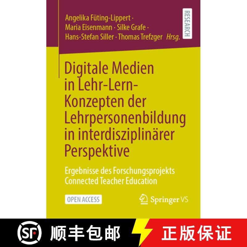 【3-4周达】Digitale Medien in Lehr-Lern-Konzepten der Lehrpersonenbildung in interdisziplinärer Pers... [9783658450878]