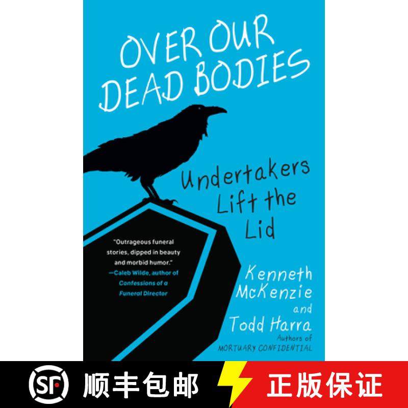 【3-4周达】Over Our Dead Bodies:: Undertakers Lift the Lid [9780806541419]