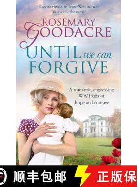 【3-4周达】Until We Can Forgive: A romantic, engrossing WWI saga of hope and courage [9781800321694]