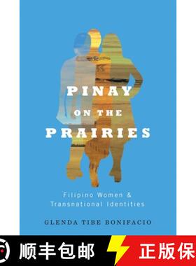 【3-4周达】精装 Pinay on the Prairies – Filipino Women and Transnational Identities [9780774825795]