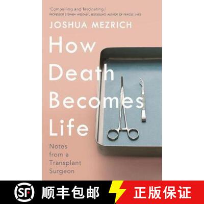 【3-4周达】How Death Becomes Life: Notes from a Transplant Surgeon [9781786498892]