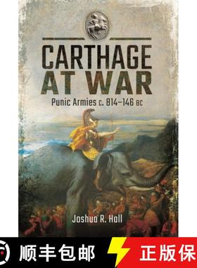 【3-4周达】Carthage at War: Punic Armies C. 814-146 BC [9781473885387]