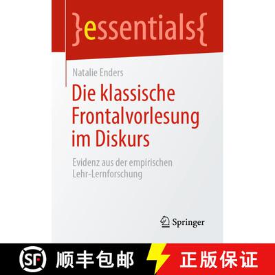 【3-4周达】Die klassische Frontalvorlesung im Diskurs : Evidenz aus der empirischen Lehr-Lernforschun... [9783658316112]