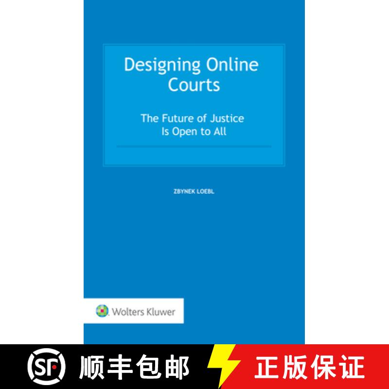 【2-3周达】Designing Online Courts : The Future of Justice Is Open to All [9789403517049]