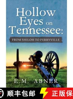 【3-4周达】Hollow Eyes on Tennessee: From Shiloh to Perryville [9781649908681]