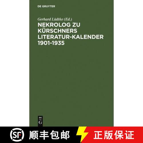 【3-4周达】精装 Nekrolog zu Kürschners Literatur–Kalender 1901–1935 [9783111283821]