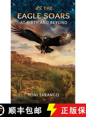 【3-4周达】As The Eagle Soars: At Birth And Beyond [9798988972112]