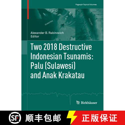 【3-4周达】Two 2018 Destructive Indonesian Tsunamis: Palu (Sulawesi) and Anak Krakatau (1st ed. 2023) [9783030951818]