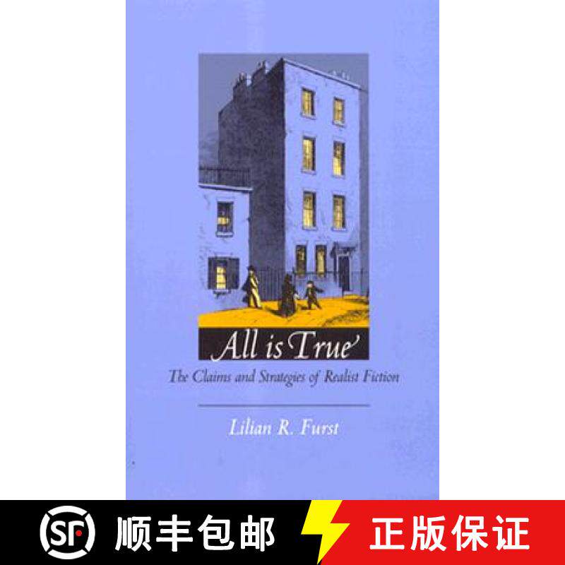 【3-4周达】All Is True: The Claims and Strategies of Realist Fiction [9780822316466]